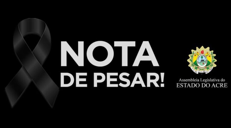 Nota de Pesar da Mesa Diretora da Assembleia Legislativa do Estado do Acre