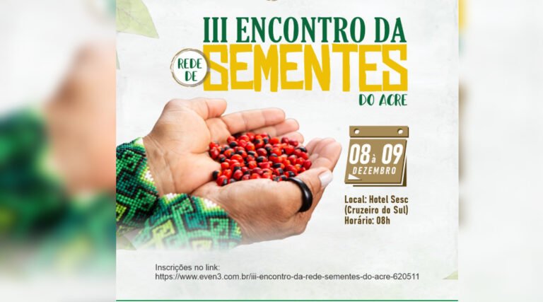 Sebrae e Funtac promovem 3º Encontro da Rede de Sementes do Acre